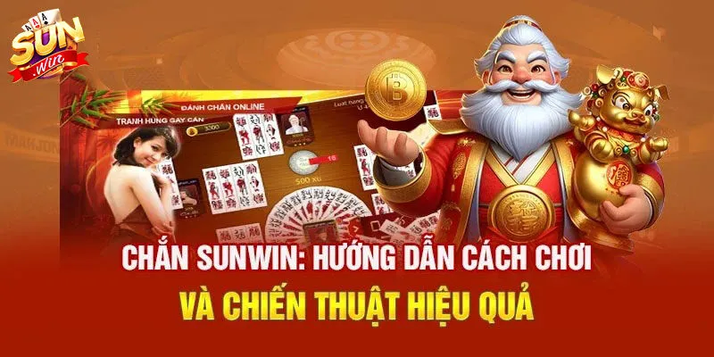 Sơ lược về bài chắn Sunwin
