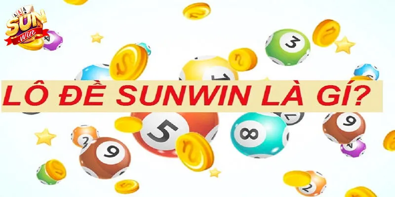 Giới thiệu sơ lược về sân chơi lô đề Sunwin
