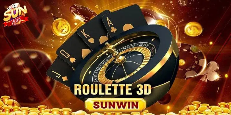 Giới thiệu về game Roulette 3D Sunwin
