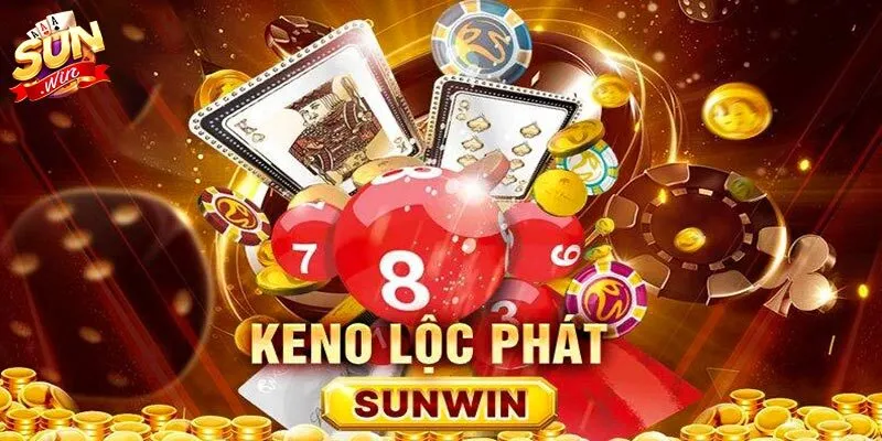 Hướng dẫn chơi Keno lộc phát Sunwin cho tân thủ